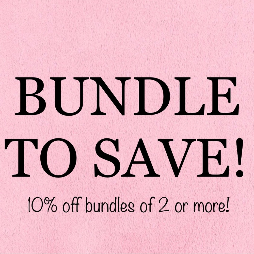 Bundle your items to save!